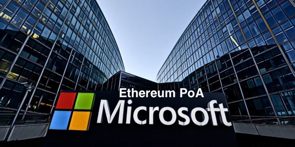 【微軟｜區塊鏈雲服務】引進「以太坊權威證明」Proof-of-Authority演算法