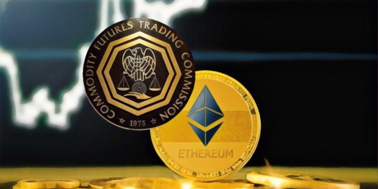 以太幣期貨即將出世？解讀美國CFTC對以太坊的「濃厚興趣」