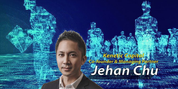 opinion-for-kenectic-capital-jehan-chu-0 | 動區動趨-最具影響力的區塊鏈新聞媒體 「風投資本家對區塊鏈的描與寫」——Kenetic Capital創辦人Jehan Chu專訪