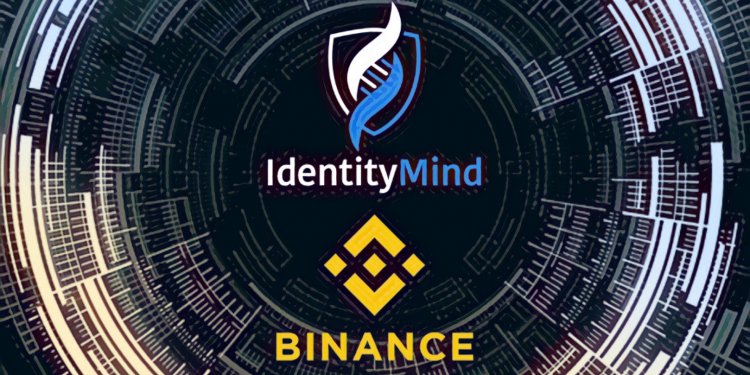 幣安（Binance）再度加強交易所合規，與 IdentityMind 合作整治用戶 KYC