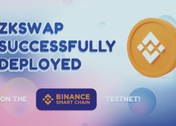 ZKSwap 部署「幣安智能鏈」測試網，透過 Layer 2 擴容技術釋放 BSC 量能！