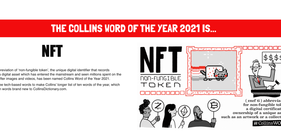 | 動區動趨-最具影響力的區塊鏈新聞媒體 英國柯林斯詞典將「NFT」評為年度詞彙,加密貨幣、元宇宙也成後補