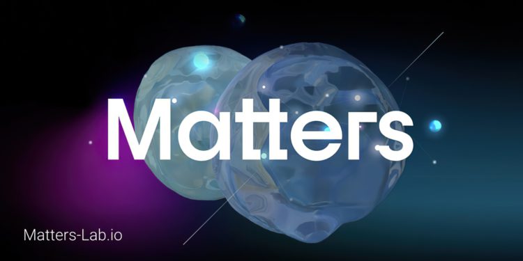 Web3內容平台｜MattersLab完成200萬美元融資，隆領投資、Protocol Labs參投