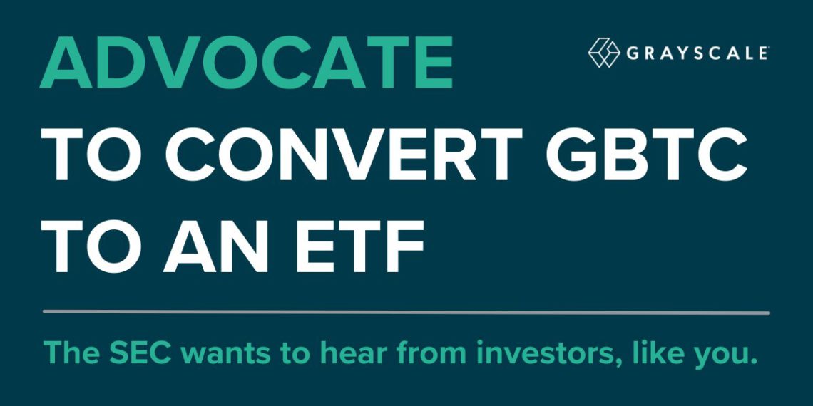 灰度籲公眾向SEC請願「支持將GBTC轉為ETF」，承諾若獲批將減少管理費
