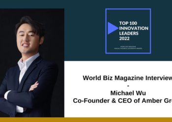 專訪 |  Amber Group 執行長 Michael Wu 榮獲 《WBM 》「 2022最佳創新CEO前100強」