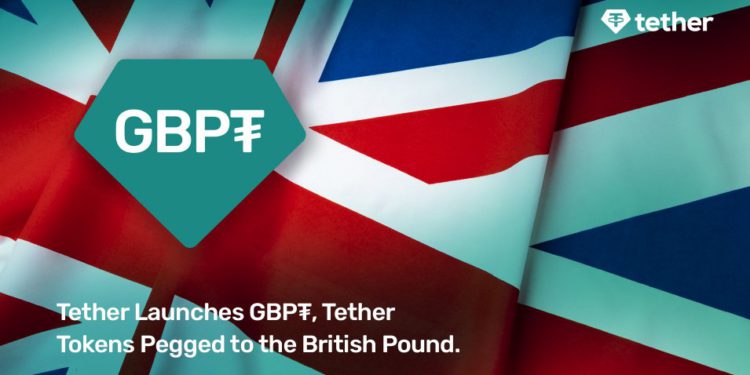 Tether宣布：7月初將推出英鎊穩定幣 GBPT，最初支持以太坊