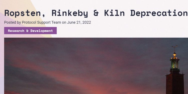 以太坊基金會宣布棄用 Ropsten、Rinkeby、Kiln 測試網，合併後僅剩 Sepolia、Goli