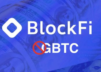 BlockFi宣布不再接受GBTC作抵押！但數小時後放軟稱「依市場未來而定」