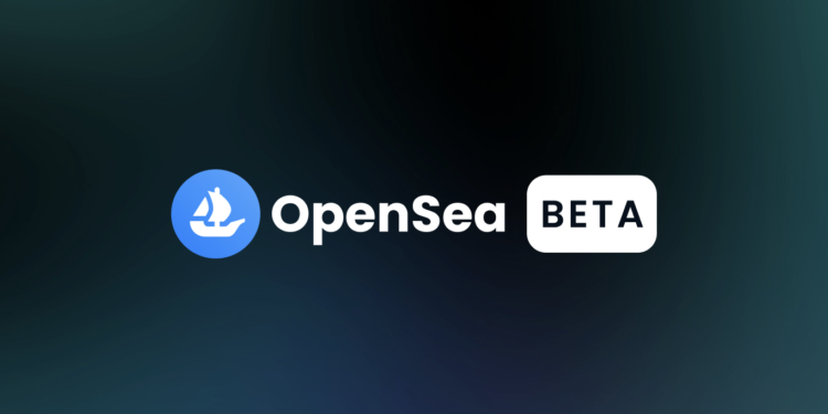 OpenSea啟動Beta測試版！開放用戶封測，貢獻卓越將空投NFT