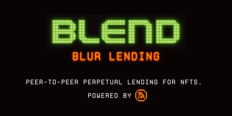 FvDR27daYAEdQDs | 動區動趨-最具影響力的區塊鏈新聞媒體 科普 | Blur 推 P2P NFT 借貸協議「Blend」有何優勢?功能詳解