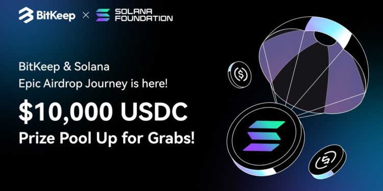 F0_NXJjakAERsFY | 動區動趨-最具影響力的區塊鏈新聞媒體 Solana 基金會與 BitKeep 錢包聯合推出生態活動,共建 Solana 生態