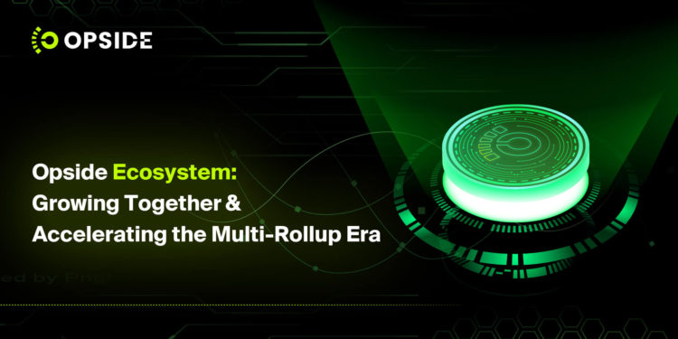 面臨Rollup時代，Opside如何共建ZK生態？