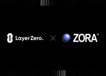 LayerZero上線Zora主網！同步開放免費NFT鑄造