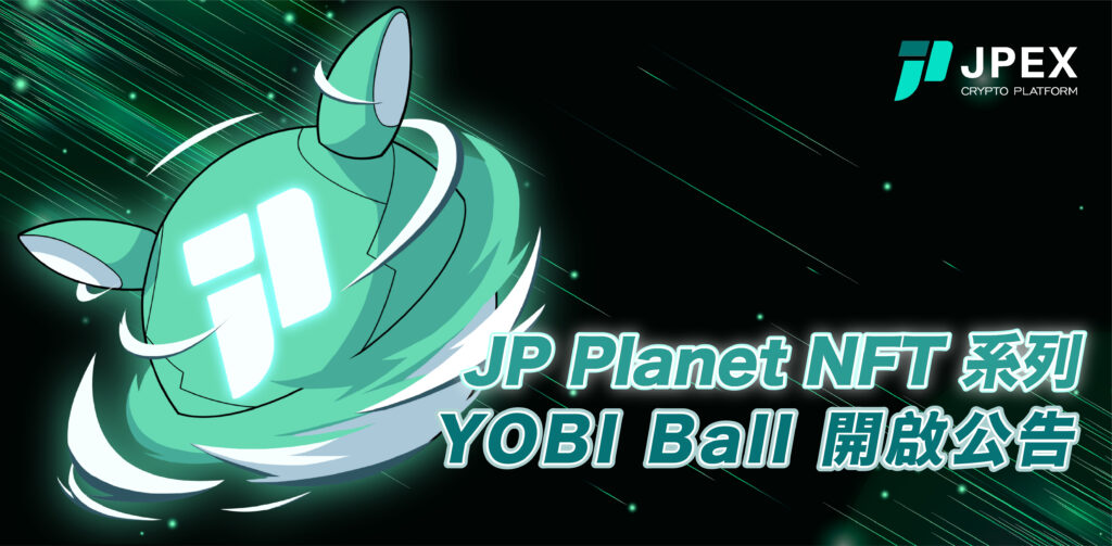 YOBI Ball: JP Planet’s New NFT Series for Trading and Gaming