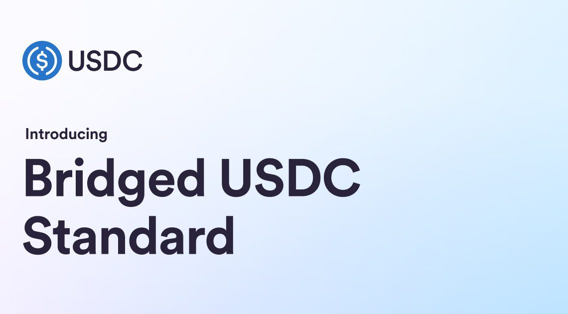 Circle推出「跨鏈USDC標準」，橋接幣升級原生USDC、享官方儲備保護 動區動趨最具影響力的區塊鏈新聞媒體