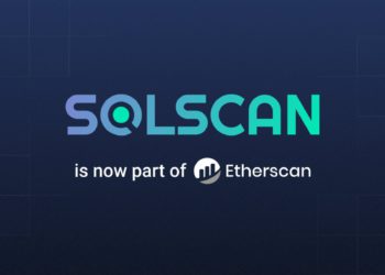 Solana太香了！Etherscan宣布收購Solscan，擴展多鏈數據服務
