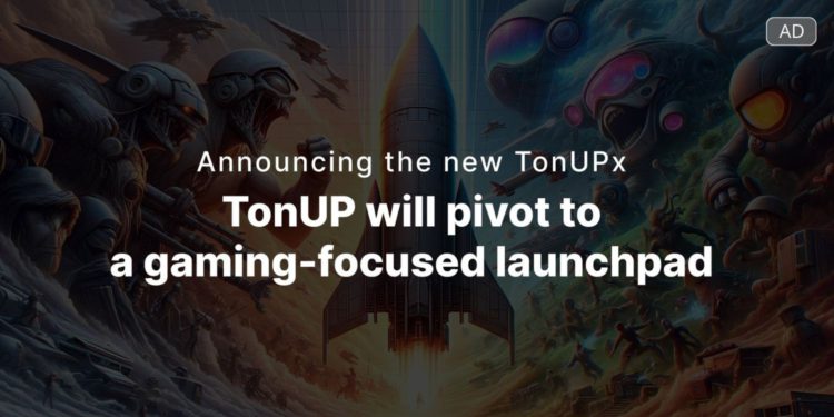 廣編稿模板 30 | 動區動趨-最具影響力的區塊鏈新聞媒體 TonUP將成為「遊戲優先」Launchpad平台 :推出TonUPx新板塊,專注TON早期創新專案
