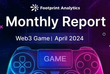 2024年4月Web3遊戲報告：市場低迷、活躍使用者數卻創歷史新高