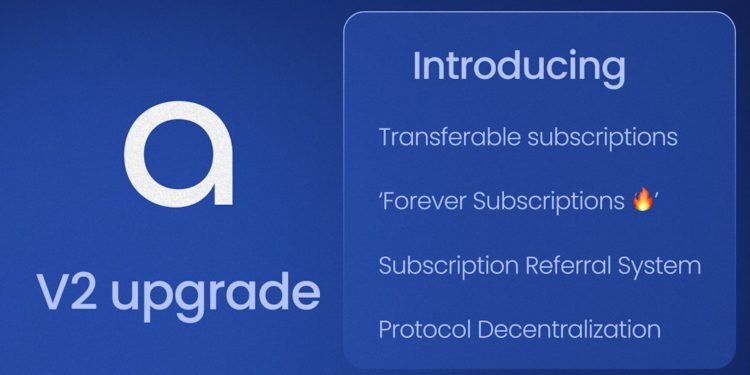 Web3內容貨幣化協議》 一覽 Access Protocol V2 升級新功能亮點