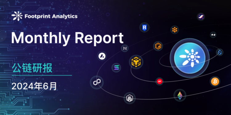 Footprint 六月公鏈研報：加密市場回調，Toncoin、TRON 、Kaspa逆勢增長