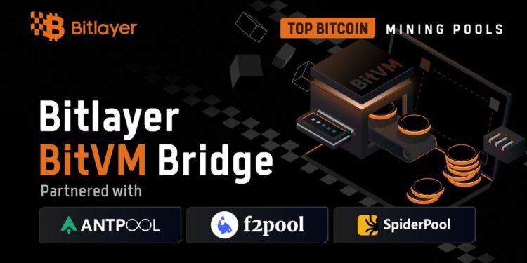 Bitlayer與三大比特幣礦池達成策略合作，推動BitVM Bridge落地