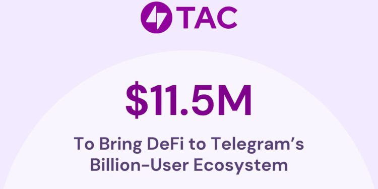 TAC 獲得 1150 萬美元融資，將 DeFi 引入 Telegram 十億級用戶生態系統