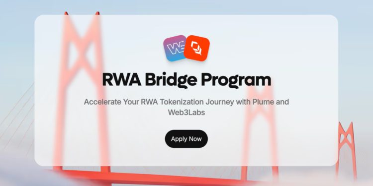 Plume 開放 RWA Bridge 申請：可串接房地產、私人信貸與債券至鏈上