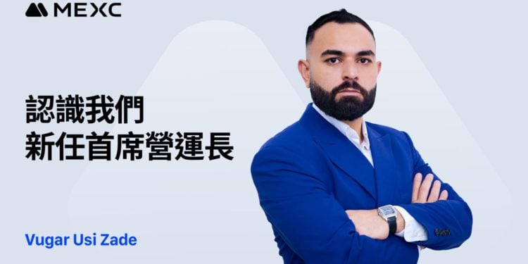 MEXC 任命 Vugar Usi 為首席營運長，加速全球成長並重新定義以使用者為本的加密交易體驗
