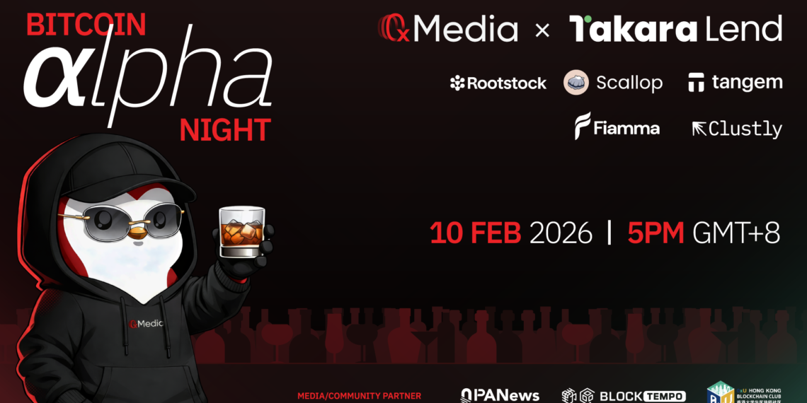 0xMedia x Takara Lend x Rootstock 打造比特幣社交盛會，推出 Bitcoin Alpha Night Consensus HK 周邊活動
